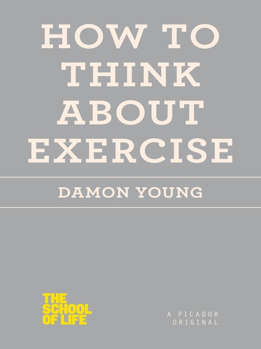 Title details for How to Think About Exercise by Damon Young - Available